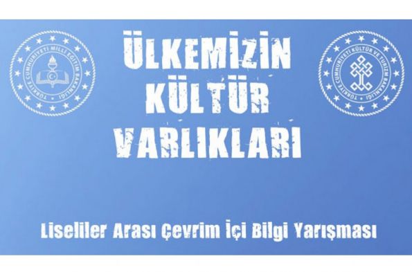 Ülkemizin Kültür Varlıkları Konulu Çevrimiçi Bilgi Yarışması